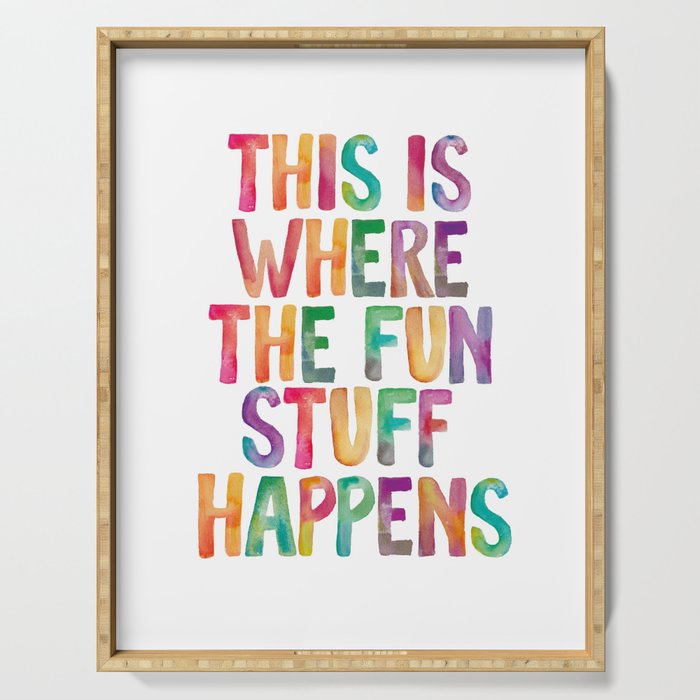This is Where The Fun Stuff Happens Serving Tray Gallery Image 1
