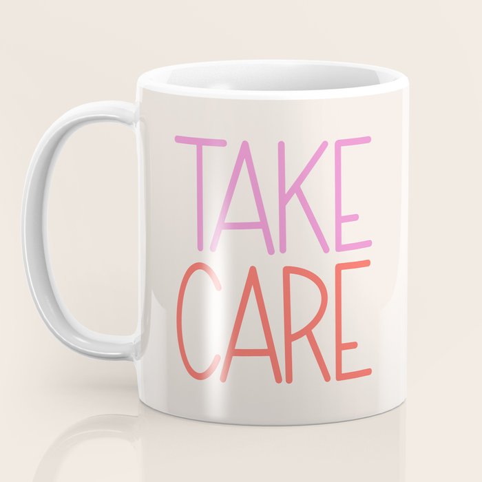 Take Care Coffee Mug Gallery Image 3