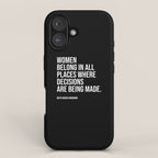 Women belong in all places where decisions are being made. iPhone Case Gallery Image 1