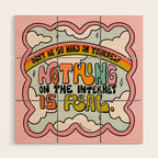 Nothing on the Internet is Real Wood Wall Art Gallery Image 1
