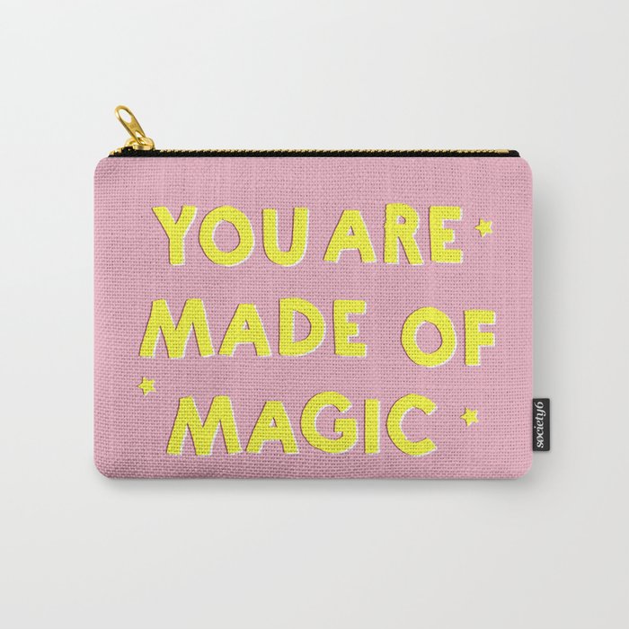 YOU ARE MADE OF MAGIC - typography Carry All Pouch Gallery Image 1