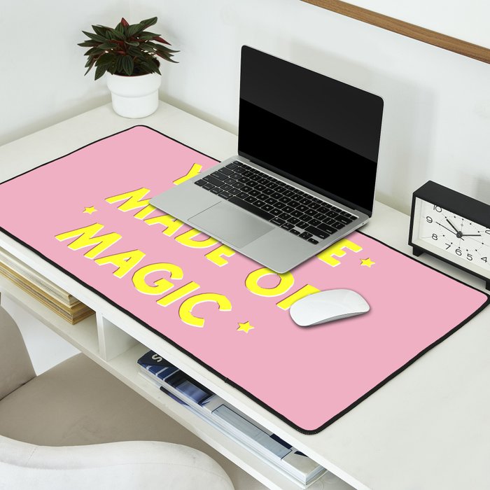 YOU ARE MADE OF MAGIC - typography Desk Mat Gallery Image 2