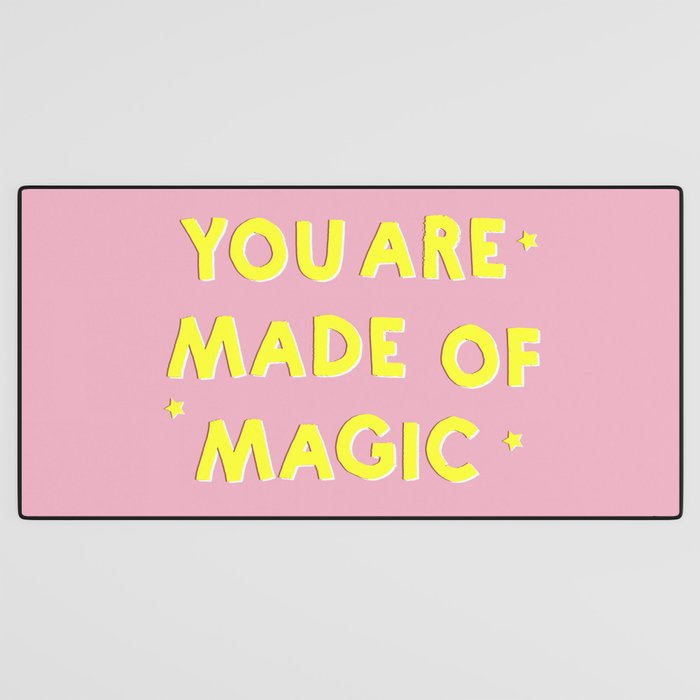YOU ARE MADE OF MAGIC - typography Desk Mat Gallery Image 3