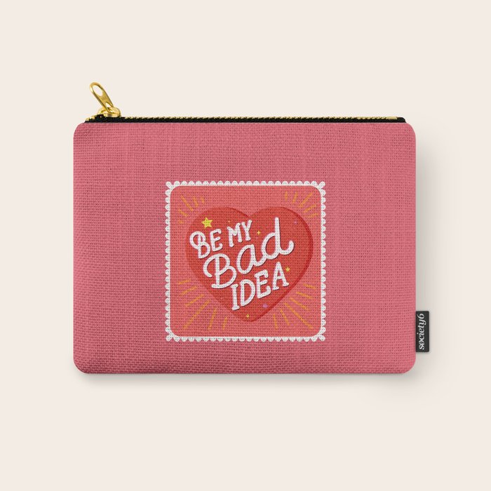 Be My Bad Idea Heart Art Carry All Pouch Gallery Image 1