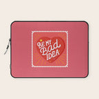 Be My Bad Idea Heart Art Laptop Sleeve Gallery Image 1
