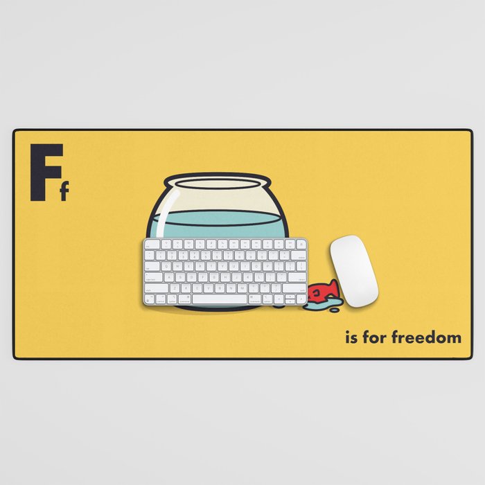F is for freedom - the irony Desk Mat Gallery Image 1