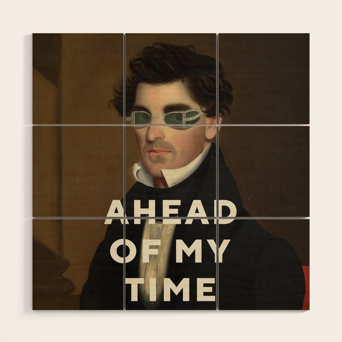 Ahead Of My Time Wood Wall Art Gallery Image 1