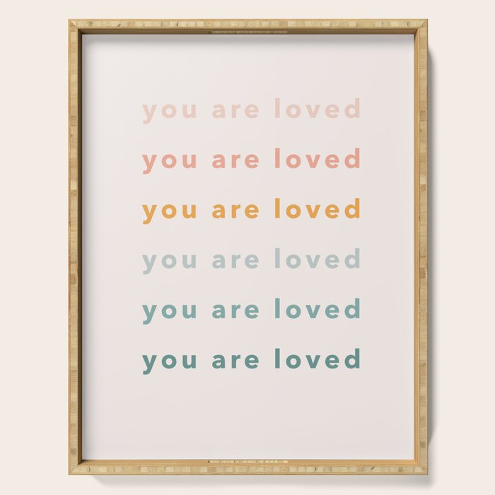 you are loved rainbow  Serving Tray Gallery Image 1