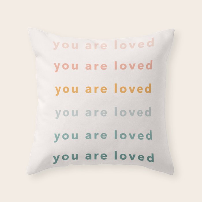you are loved rainbow  Throw Pillow Gallery Image 6