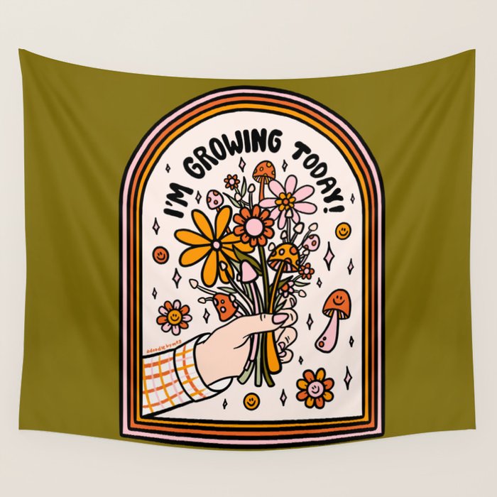 I'm Growing Today Wall Tapestry Gallery Image 1
