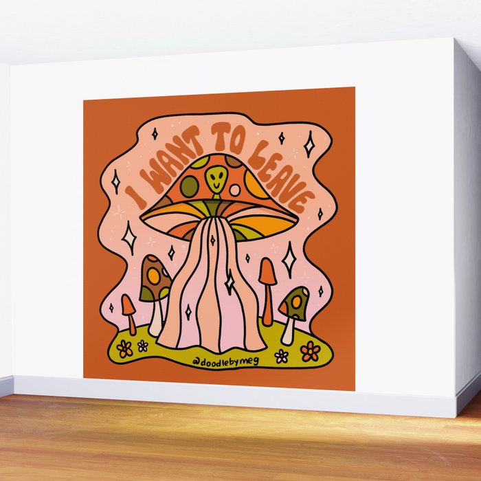 I Want to Leave Mushrooms Wall Mural Gallery Image 2