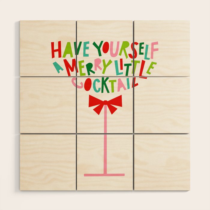 Have Yourself a Merry Little Cocktail - Festive Cocktail Typography Wood Wall Art Gallery Image 1