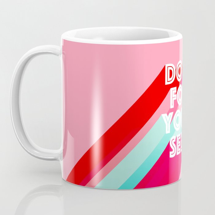 Do it for Yourself #motivational words Coffee Mug Gallery Image 3