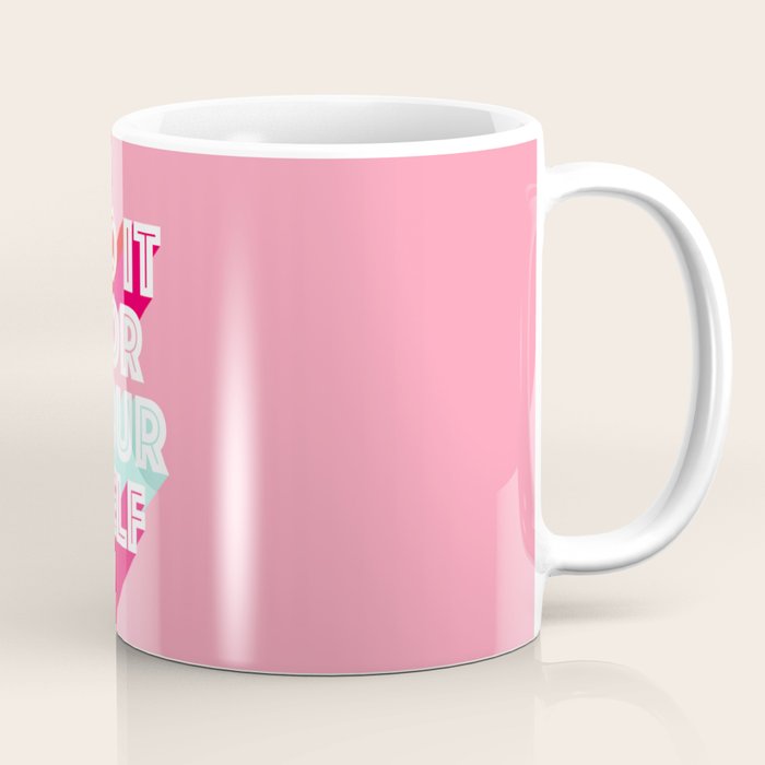 Do it for Yourself #motivational words Coffee Mug Gallery Image 1