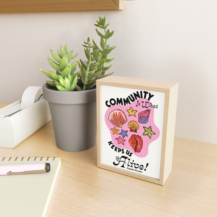 Community Keeps Us Alive Mini Art Print Gallery Image 2