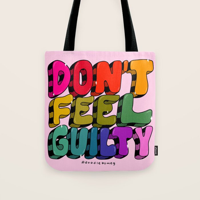 Don't Feel Guilty Tote Bag Gallery Image 1