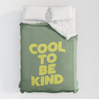 Cool to Be Kind Duvet Cover Gallery Image 6
