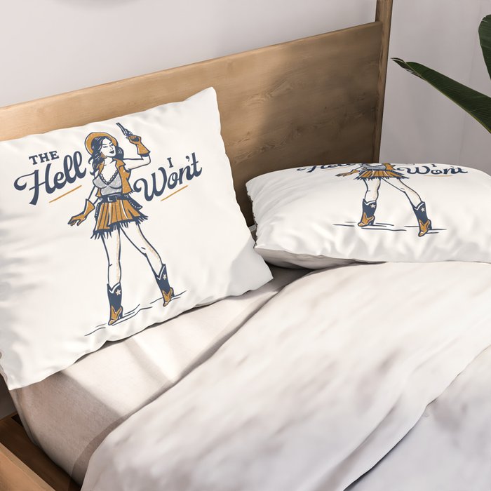 The Hell I Won't: Retro Cowgirl V.2 Pillow Sham Gallery Image 2