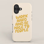 Work Hard and Be Nice to People iPhone Case Gallery Image 1