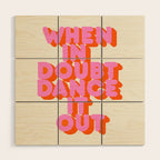 Dance it out Wood Wall Art Gallery Image 1