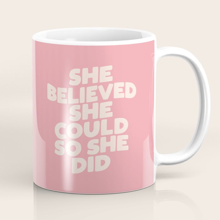 She Believed She Could So She Did Coffee Mug Gallery Image 1