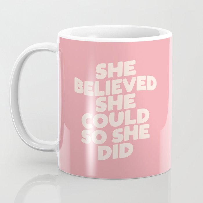 She Believed She Could So She Did Coffee Mug Gallery Image 3