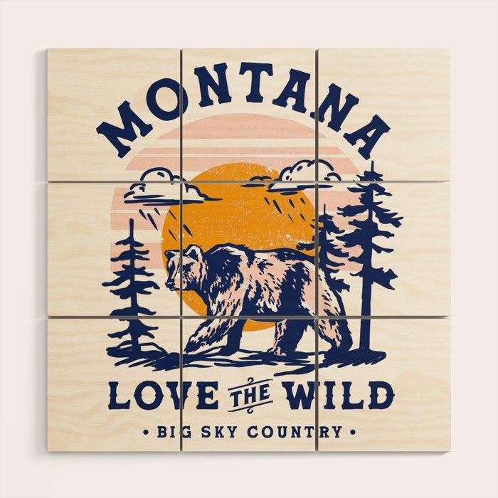 Big Sky Country Montana: Love The Wild. Cool Retro Travel Art Featuring A Bear Wood Wall Art Gallery Image 1