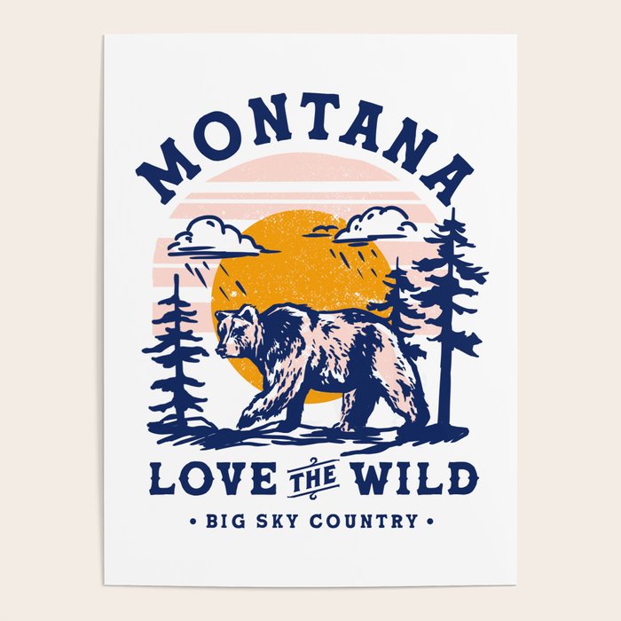 Big Sky Country Montana: Love The Wild. Cool Retro Travel Art Featuring A Bear Poster Gallery Image 1