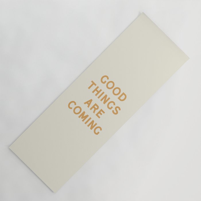 Good Things Are Coming Yoga Mat Gallery Image 1