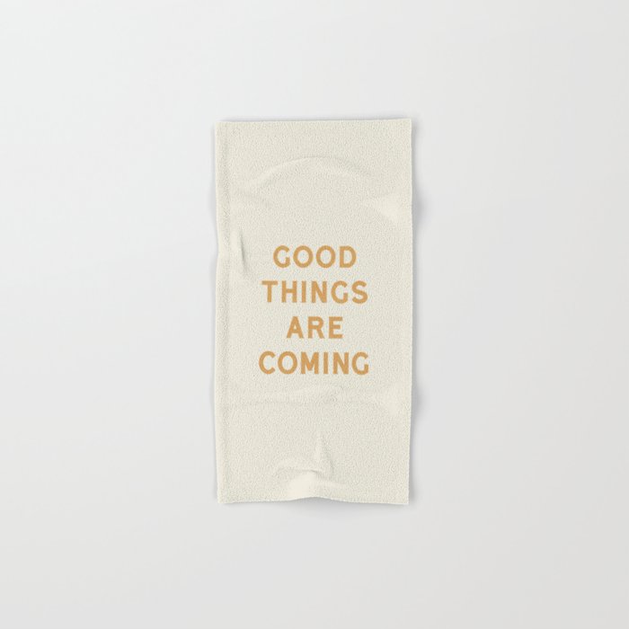Good Things Are Coming Bath Towel Gallery Image 1