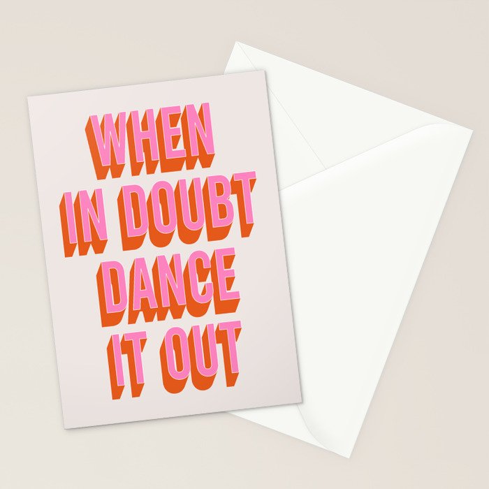 When In Doubt Dance It Out (Pink Orange) Stationery Card Gallery Image 2