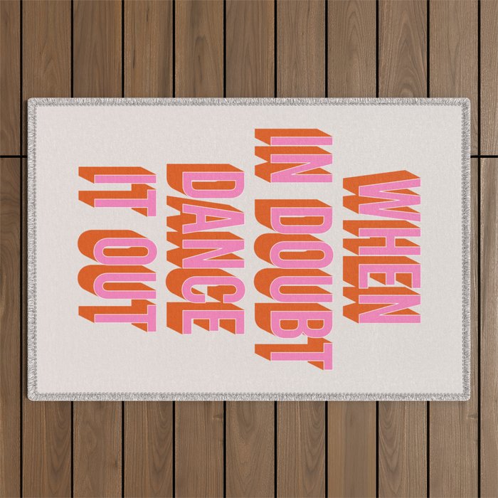 When In Doubt Dance It Out (Pink Orange) Outdoor Rug Gallery Image 1