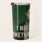 I Need To Do Something Drastic Travel Mug Gallery Image 3