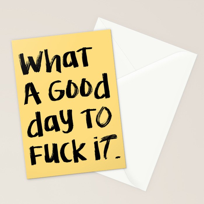 What a Good day To Fuck It. Typography Funny Saying, Phrase Quote Carefree Childlike, Handwritten Post-it Note Stationery Card Gallery Image 2