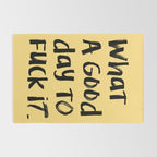 What a Good day To Fuck It. Typography Funny Saying, Phrase Quote Carefree Childlike, Handwritten Post-it Note Rug Gallery Image 2