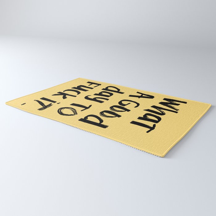 What a Good day To Fuck It. Typography Funny Saying, Phrase Quote Carefree Childlike, Handwritten Post-it Note Rug Gallery Image 3