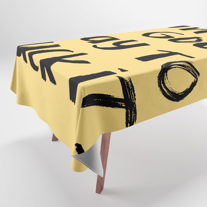 What a Good day To Fuck It. Typography Funny Saying, Phrase Quote Carefree Childlike, Handwritten Post-it Note Tablecloth Gallery Image 1
