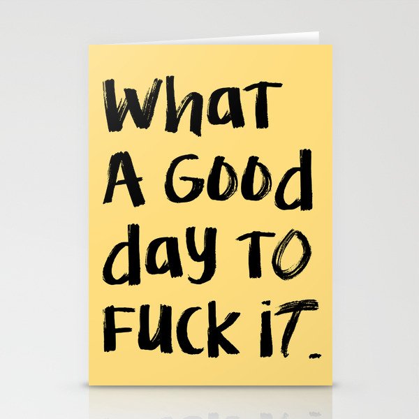 What a Good day To Fuck It. Typography Funny Saying, Phrase Quote Carefree Childlike, Handwritten Post-it Note Stationery Card Gallery Image 2