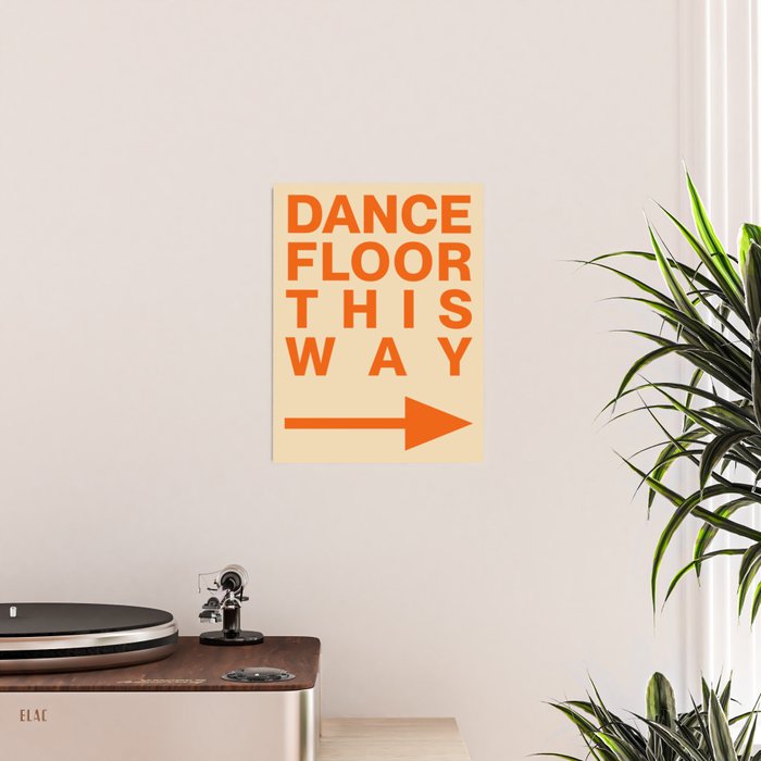 DANCE FLOOR THIS WAY Poster Gallery Image 2