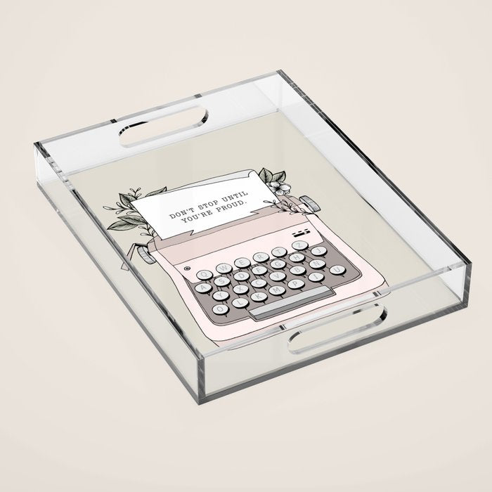 Don't Stop Acrylic Tray Gallery Image 1