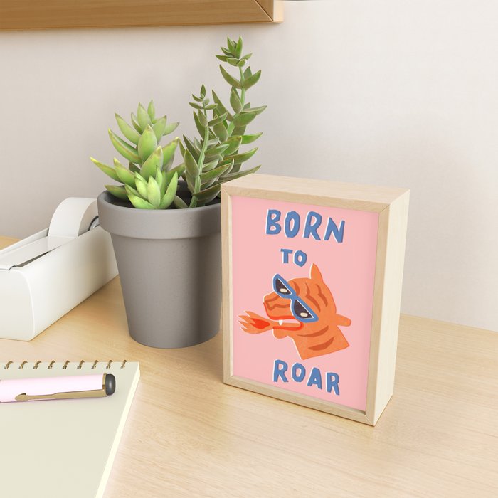 Born to roar Mini Art Print Gallery Image 2