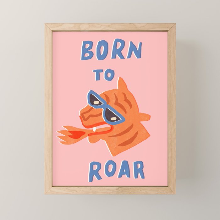 Born to roar Mini Art Print Gallery Image 1