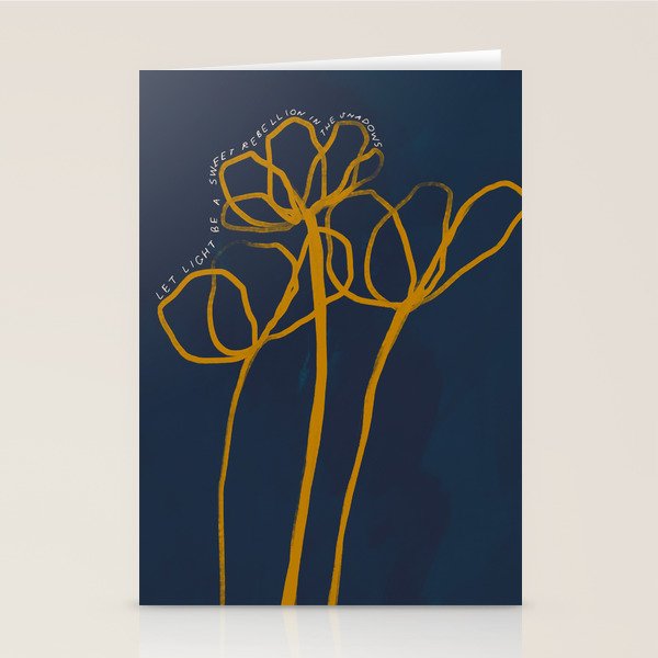 "Let Light Be A Sweet Rebellion In The Shadows." Stationery Card Gallery Image 2