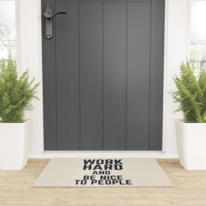 Work hard and be nice to people, vintage sign, inspirational quote, motivational, funny Welcome Mat Gallery Image 3