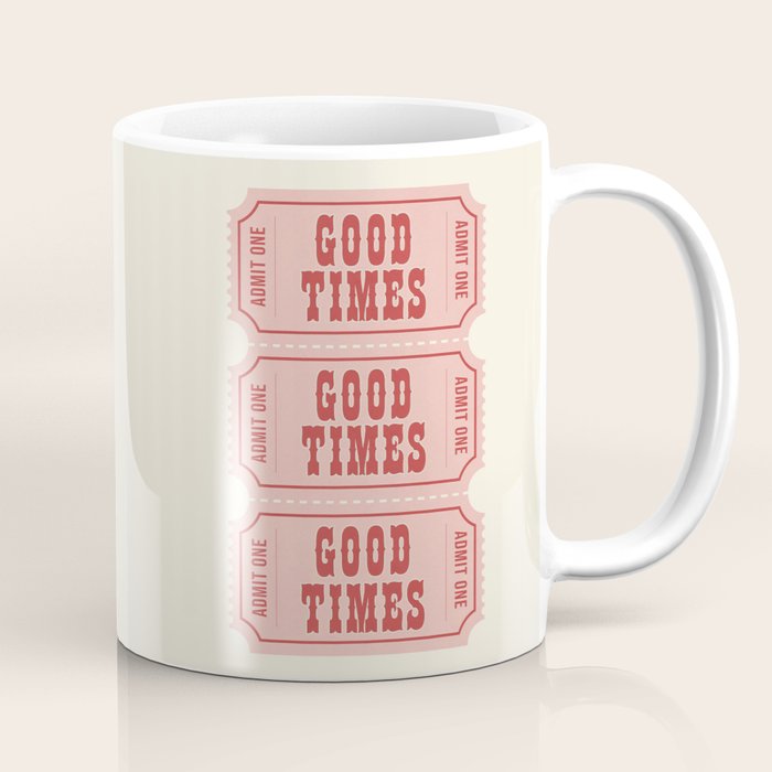 Good Times Retro Ticket, Pink Aesthetic Coffee Mug Gallery Image 1