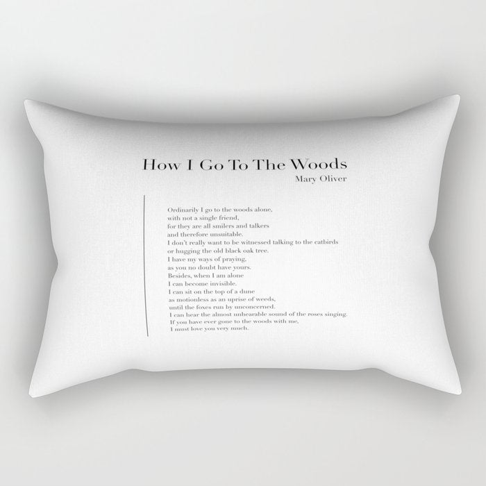 How I Go To The Woods Rectangular Pillow Gallery Image 1