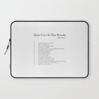 How I Go To The Woods Laptop Sleeve Gallery Image 1