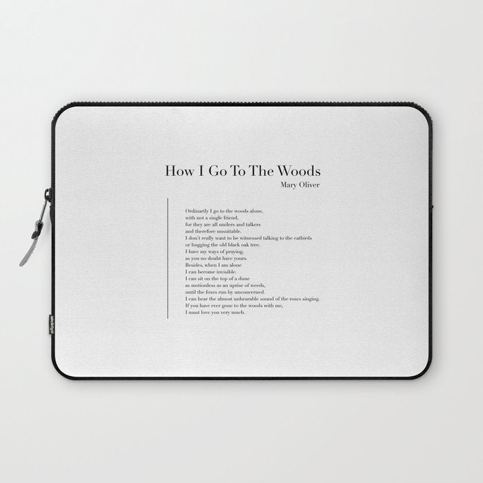 How I Go To The Woods Laptop Sleeve Gallery Image 1