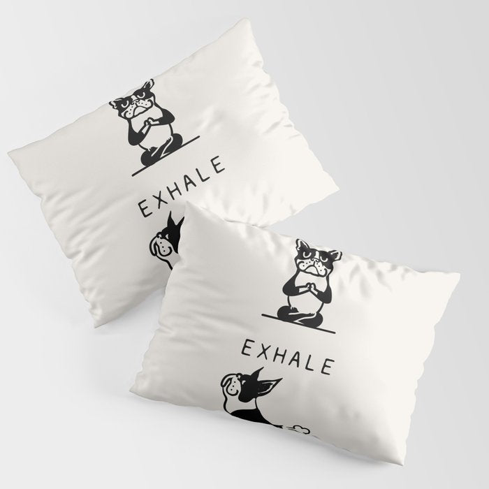 Inhale Exhale Boston Terrier Pillow Sham Gallery Image 3