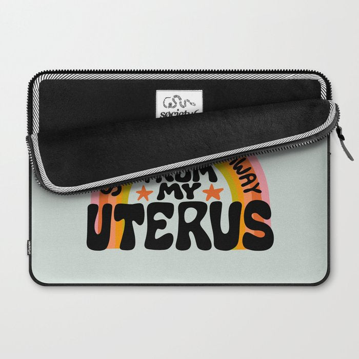 Stay the Fuck Away From My Uterus Laptop Sleeve Gallery Image 2